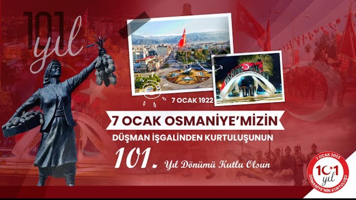 7 Ocak Osmaniye'nin Düşman İşgalinden Kurtuluşu